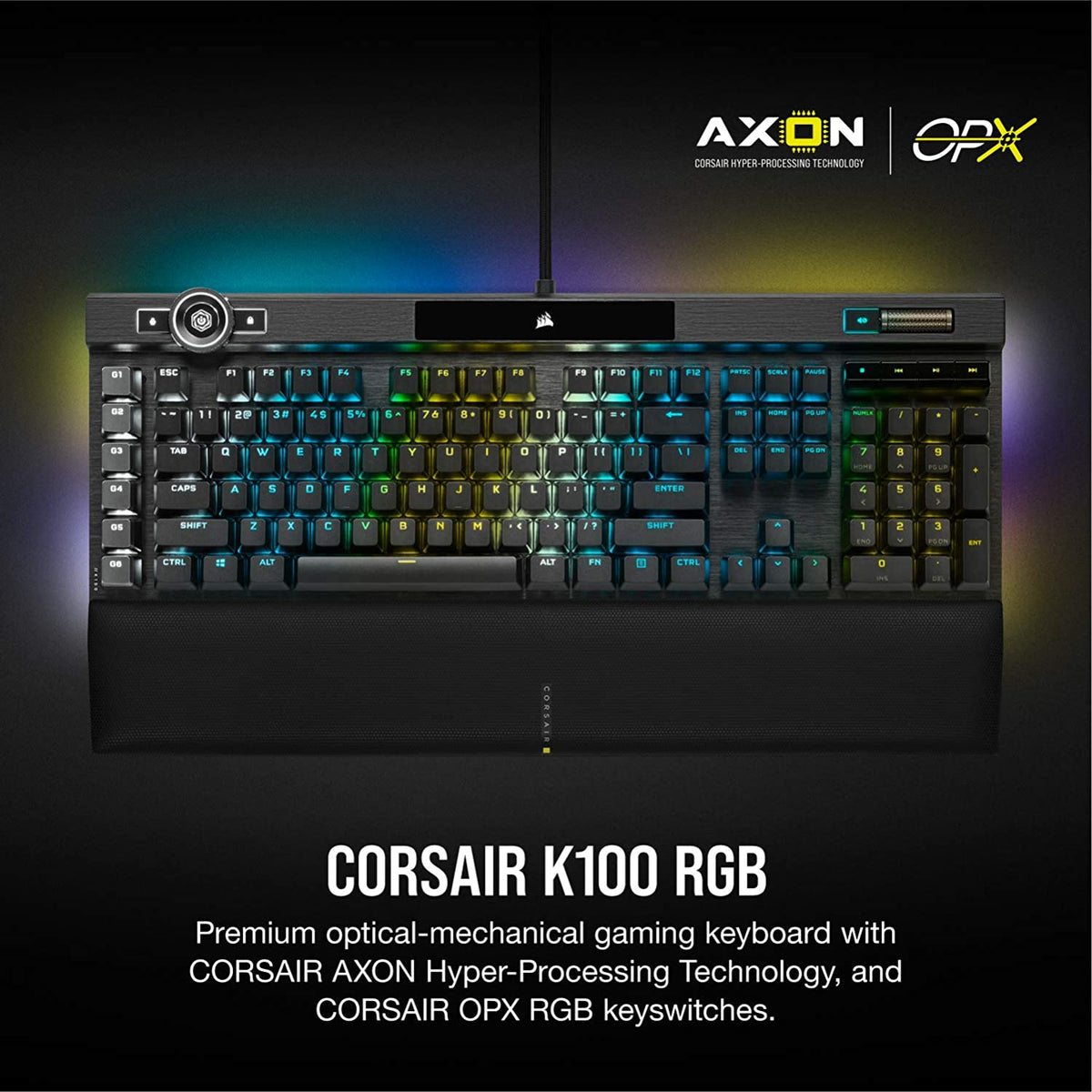 Corsair K100 RGB Optical-Mechanical Gaming Keyboard - Corsair OPX RGB Optical-Mechanical Keyswitches - AXON Hyper-Processing Technology for 4X Faster Throughput - 44-Zone RGB LightEdge Optical Gaming Keyboard