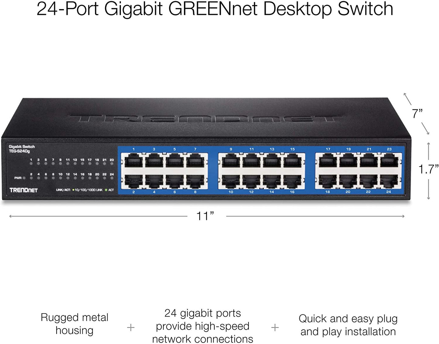 TRENDnet 24-Port Unmanaged Gigabit GREENnet Desktop Switch, Ethernet Network Switch, 24 x 10-100-1000 Gigabit Ethernet RJ-45 Ports, 48Gbps Switching Capacity, Lifetime Protection, Black, TEG-S24DG 24-Port Version 1.0