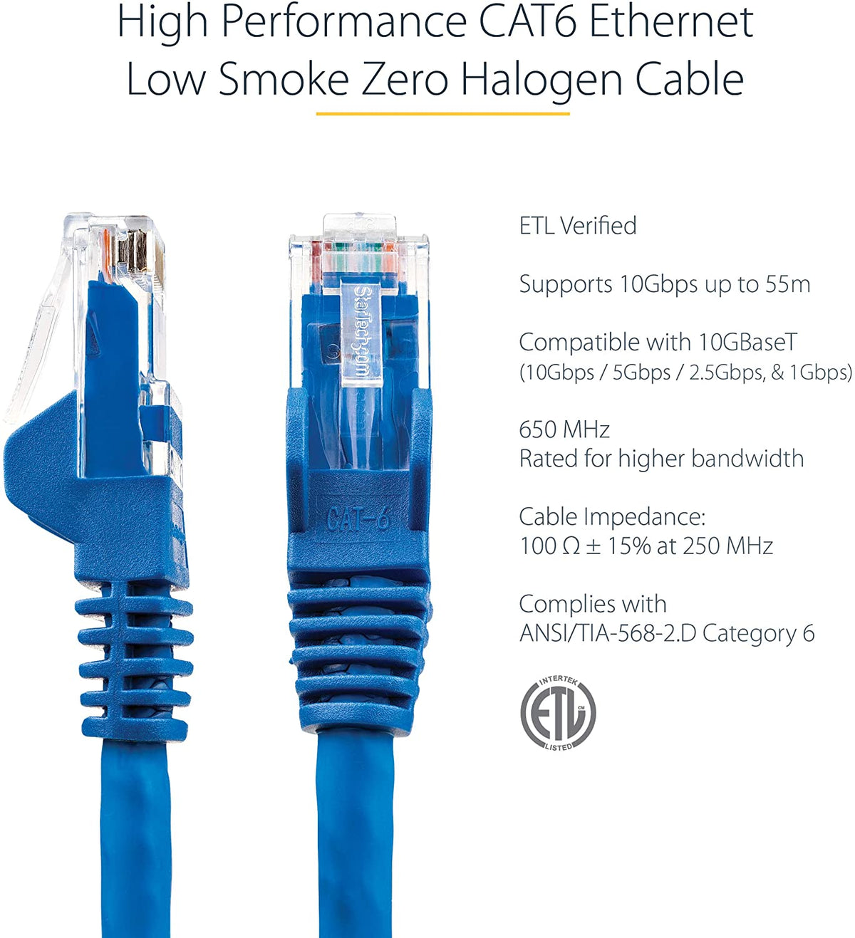 StarTech.com 25ft (7.6m) CAT6 Ethernet Cable - LSZH (Low Smoke Zero Halogen) - 10 Gigabit 650MHz 100W PoE RJ45 UTP Network Patch Cord Snagless w/Strain Relief - Blue CAT 6, ETL Verified (N6LPATCH25BL) 25 ft Blue